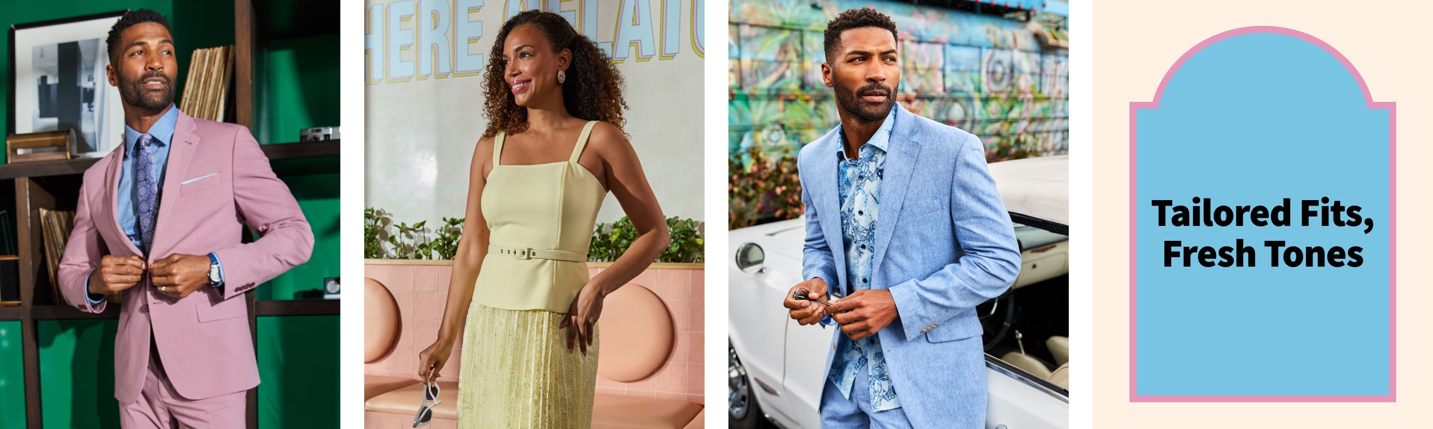 Tailored Fits, Fresh Tones